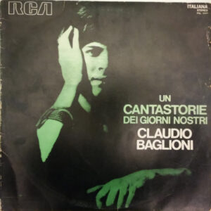 Claudio Baglioni ‎– Un Cantastorie Dei Giorni Nostri