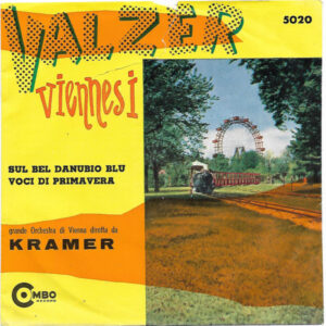 Grande Orchestra Di Vienna Diretta Da Kramer ‎– Sul Bel Danubio Blu / Voci Di Primavera