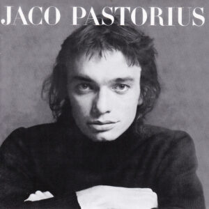 Jaco Pastorius – Jaco Pastorius