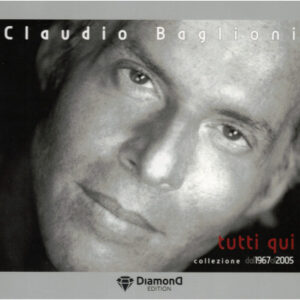 Claudio Baglioni – Tutti Qui - Collezione Dal 1967 Al 2005