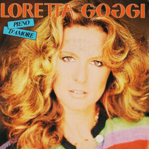 Loretta Goggi ‎– Pieno D'Amore