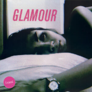 I Cani ‎– Glamour