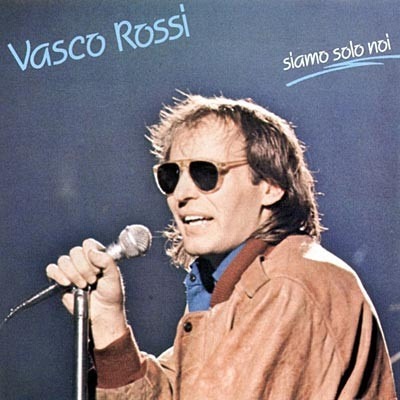 Vasco Rossi – Siamo Solo Noi