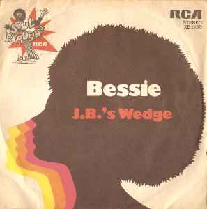 J.B.'s Wedge ‎– Bessie