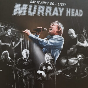 Murray Head – Say It Ain't So - Live!