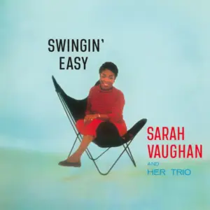 Sarah Vaughan And Her Trio – Swingin' Easy