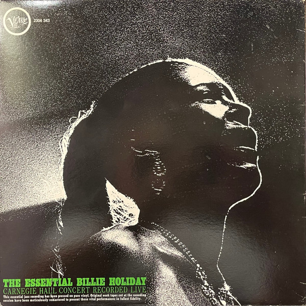 Billie Holiday – The Essential Billie Holiday - Carnegie Hall Concert