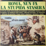 Alvaro Amici – Roma Nun Fa La Stupida Stasera