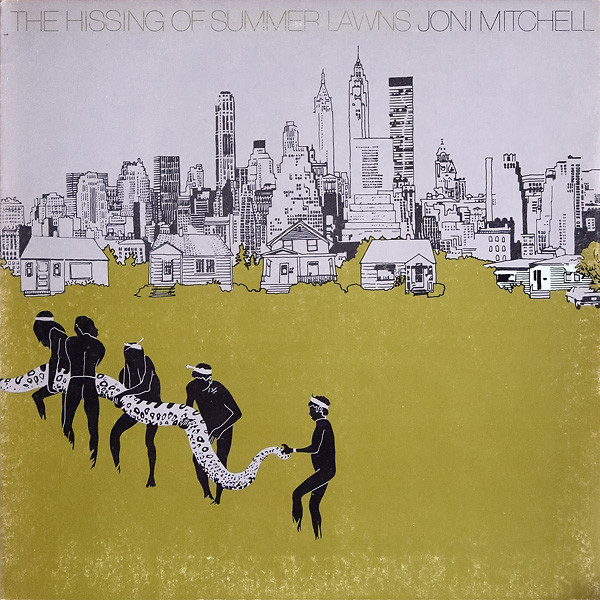 Joni Mitchell – The Hissing Of Summer Lawns