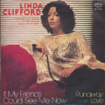 Linda Clifford – If My Friends Could See Me Now