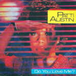 Patti Austin – Do You Love Me?
