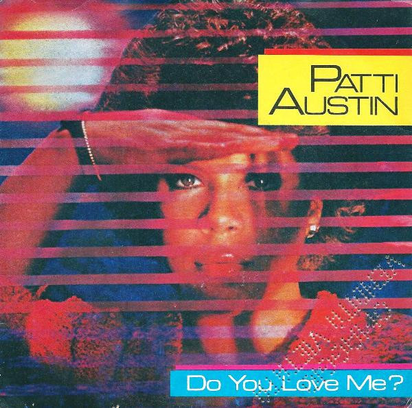 Patti Austin – Do You Love Me?