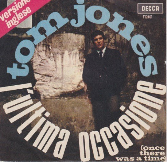 Tom Jones – L'Ultima Occasione = Once There Was A Time